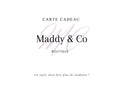Cartes Cadeaux Maddy & Co